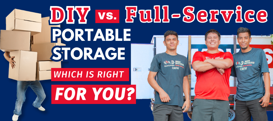 DIY vs. Full-Service Portable Storage: Which is right for you?