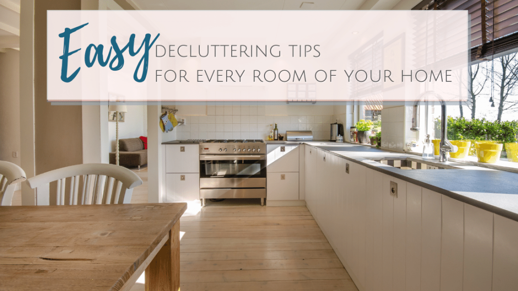 62 Easy, Room-by-Room Decluttering Tips to Refresh Your Home + [CHECKLIST]