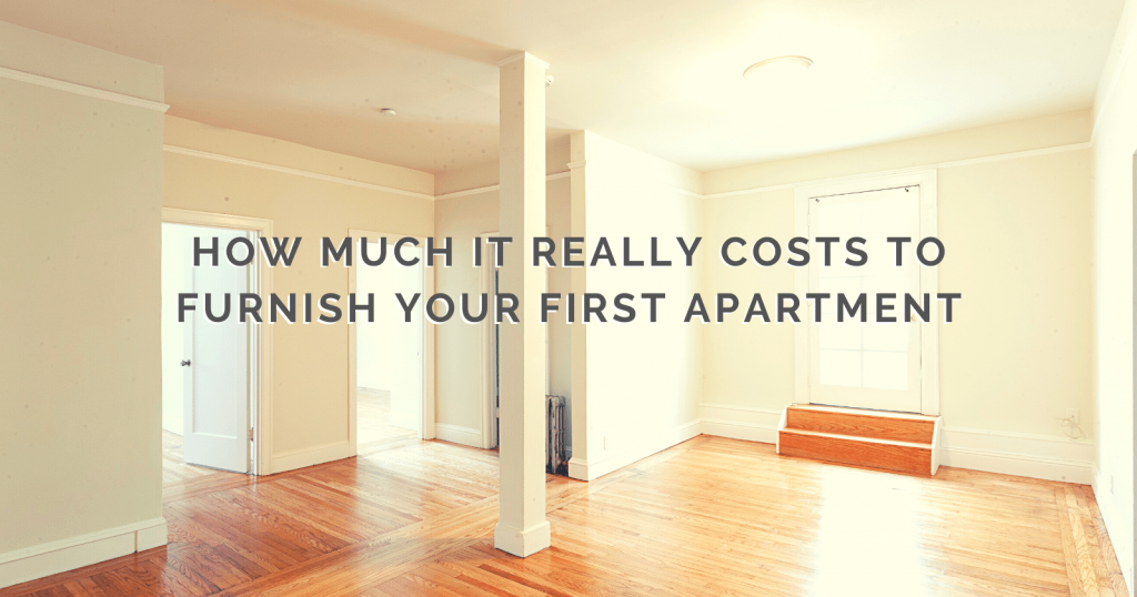 How Much It Really Costs to Furnish Your First Apartment