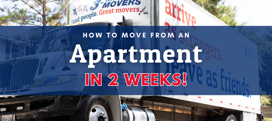 Quick Apartment Moving: How to Move an Apartment in 2 Weeks