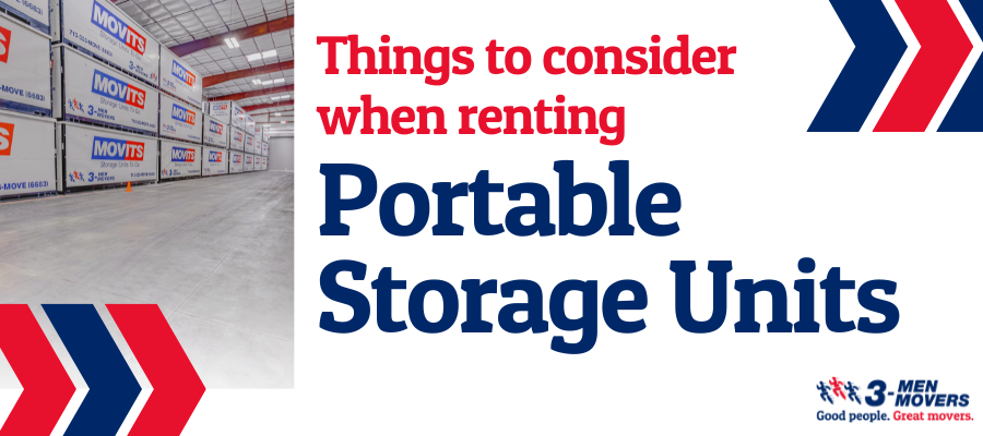 Things to Consider When Renting Portable Storage Units