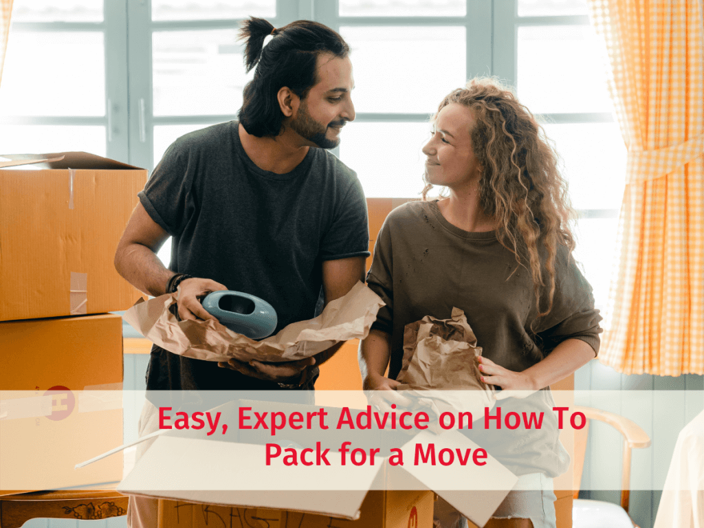 Easy, Expert Advice on How to Pack For A Move